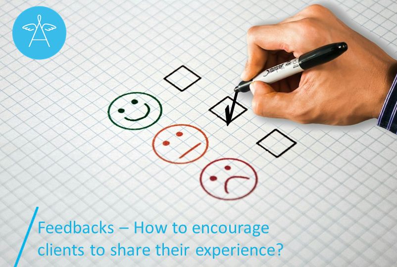 Feedback – how to encourage clients to share their experience?